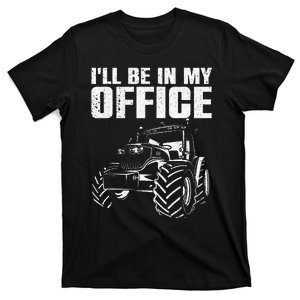 Best Tractor For Men Women Farming Agriculture Farmer Office T-Shirt