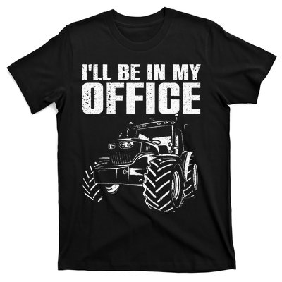 Best Tractor For Men Women Farming Agriculture Farmer Office T-Shirt