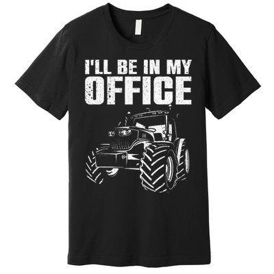 Best Tractor For Men Women Farming Agriculture Farmer Office Premium T-Shirt