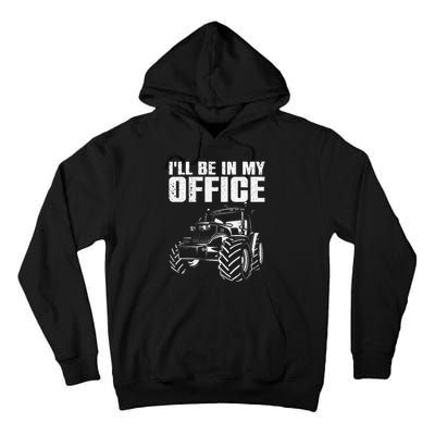 Best Tractor For Men Women Farming Agriculture Farmer Office Tall Hoodie