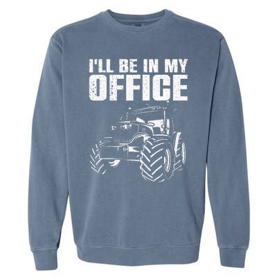 Best Tractor For Men Women Farming Agriculture Farmer Office Garment-Dyed Sweatshirt