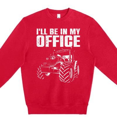 Best Tractor For Men Women Farming Agriculture Farmer Office Premium Crewneck Sweatshirt