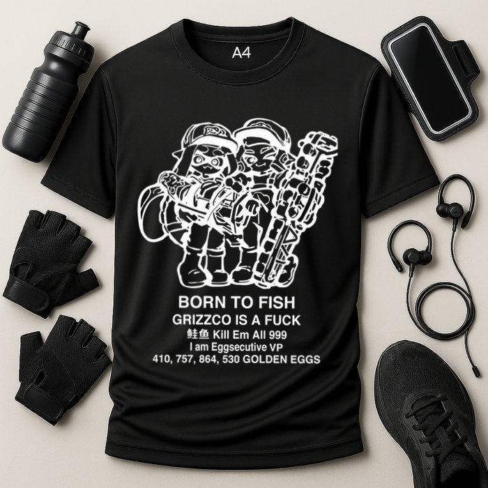 Born To Fish Grizzco Is A Fuck Kill Em All 999 Cooling Performance Crew T-Shirt