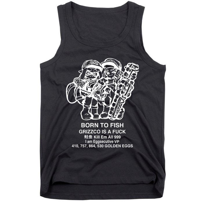 Born To Fish Grizzco Is A Fuck Kill Em All 999 Tank Top