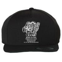Born To Fish Grizzco Is A Fuck Kill Em All 999 Wool Snapback Cap