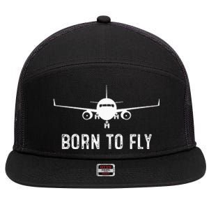 Born To Fly Funny Airplane Pilot Gift Men Aviation Airline 7 Panel Mesh Trucker Snapback Hat