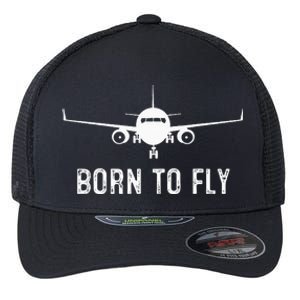 Born To Fly Funny Airplane Pilot Gift Men Aviation Airline Flexfit Unipanel Trucker Cap