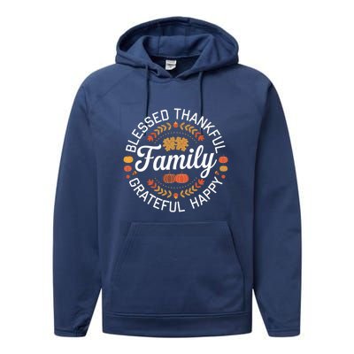 Blessed Thankful Family Thanksgiving Gift Performance Fleece Hoodie