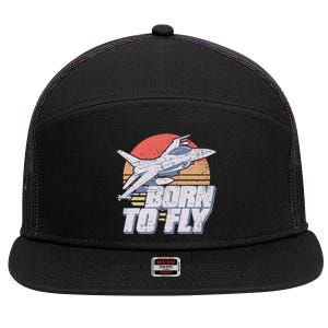 Born To Fly Fighter Jet Plane Airplane 7 Panel Mesh Trucker Snapback Hat