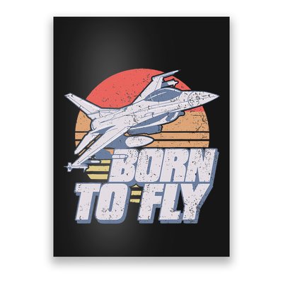 Born To Fly Fighter Jet Plane Airplane Poster