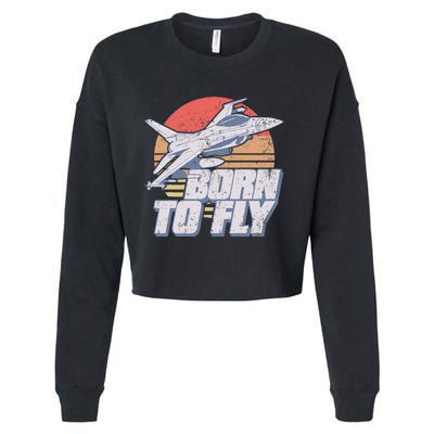 Born To Fly Fighter Jet Plane Airplane Cropped Pullover Crew