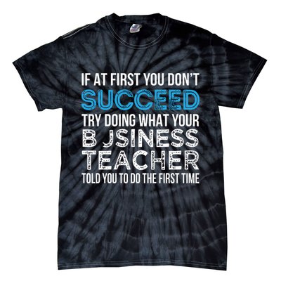 Business Teacher Funny For Business Teacher Tie-Dye T-Shirt