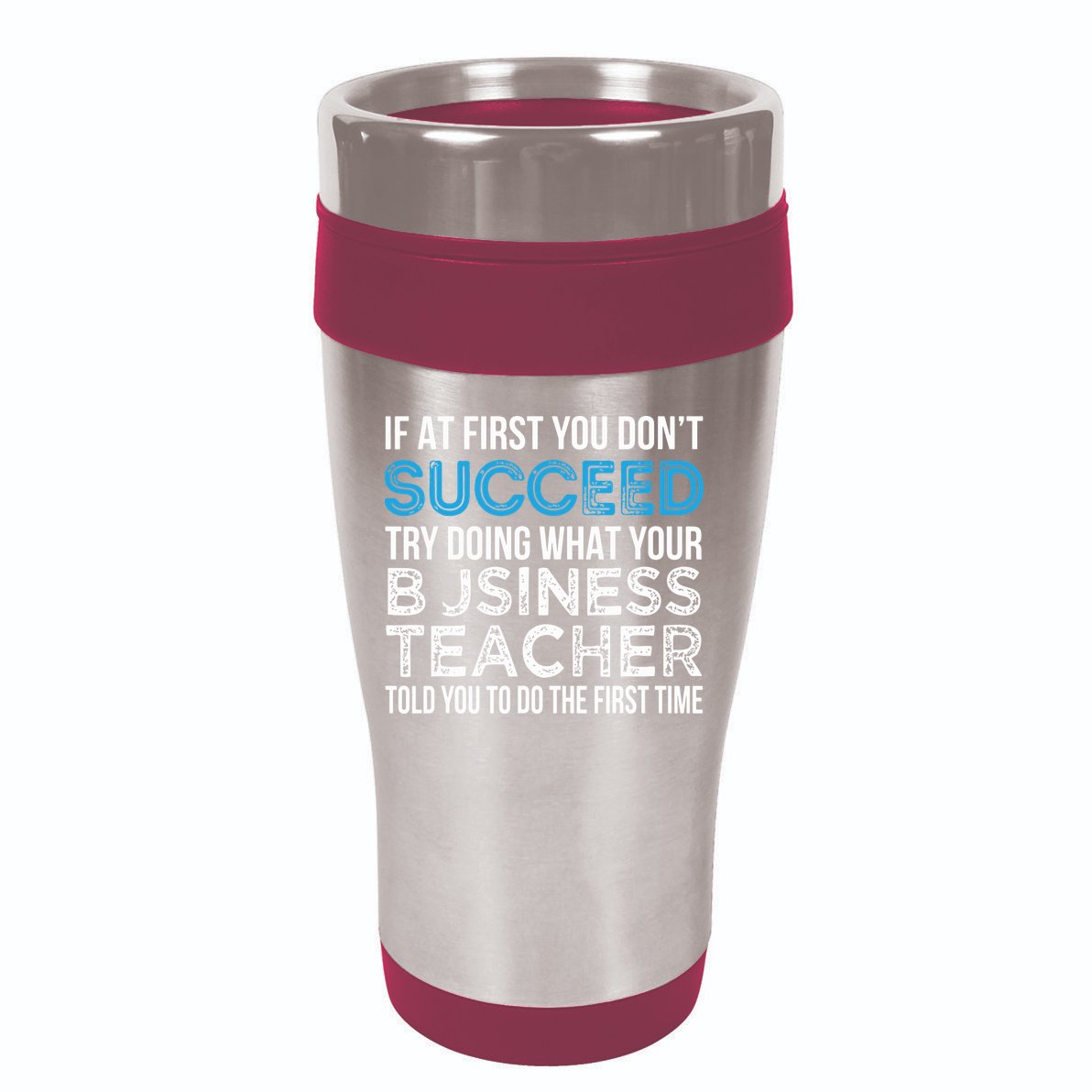 Business Teacher Funny For Business Teacher 16oz Travel Tumbler