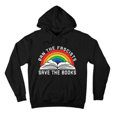 Ban The Fascists Save The Books Funny Book Lovers Tall Hoodie