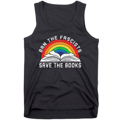 Ban The Fascists Save The Books Funny Book Lovers Tank Top