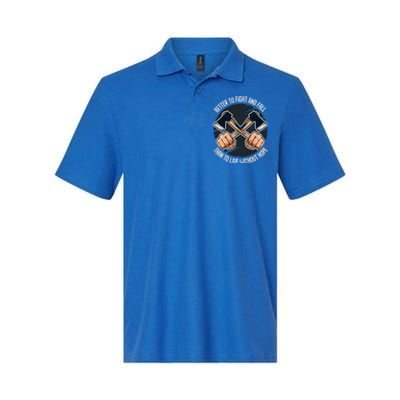 Better To Fight Than To Live Without Hope Tool Axe Gift Softstyle Adult Sport Polo