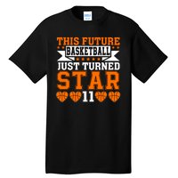 Basketball This Future Just Turned Star Tall T-Shirt