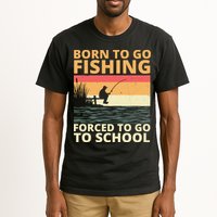 Born To Go Fishing Forced To Go To School Funny Tall T-Shirt