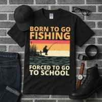 Born To Go Fishing Forced To Go To School Funny Tall T-Shirt