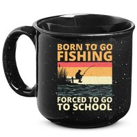Born To Go Fishing Forced To Go To School Funny 15oz Campfire Ceramic Mug