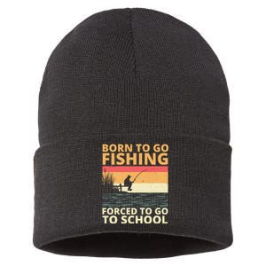 Born To Go Fishing Forced To Go To School Funny Sustainable Knit Beanie