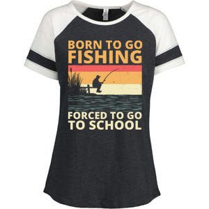 Born To Go Fishing Forced To Go To School Funny Enza Ladies Jersey Colorblock Tee