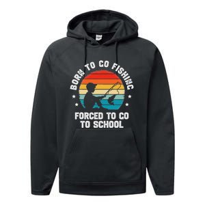 Born To Go Fishing Forced School Funny Fiching Performance Fleece Hoodie