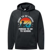 Born To Go Fishing Forced School Funny Fiching Performance Fleece Hoodie