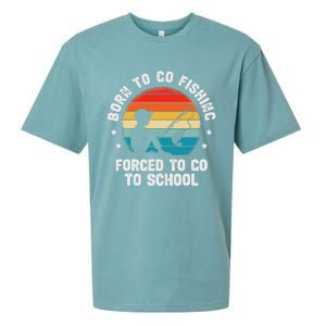 Born To Go Fishing Forced School Funny Fiching Sueded Cloud Jersey T-Shirt