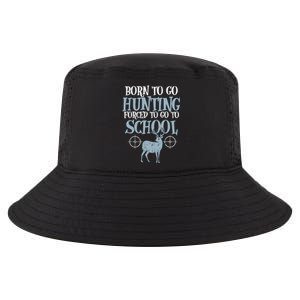 Born To Go Hunting Forced School Funny Hunter Boy Cool Comfort Performance Bucket Hat