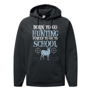 Born To Go Hunting Forced School Funny Hunter Boy Performance Fleece Hoodie