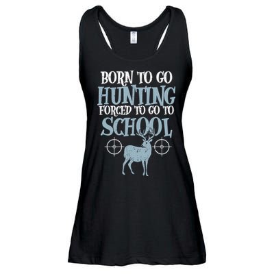 Born To Go Hunting Forced School Funny Hunter Boy Ladies Essential Flowy Tank