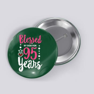Blessed Tee God For 95 Years Old 95th Birthday Party Button