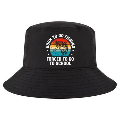 Born To Go Fishing Forced School Funny Fiching Cool Comfort Performance Bucket Hat