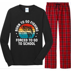 Born To Go Fishing Forced School Funny Fiching Long Sleeve Pajama Set