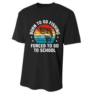 Born To Go Fishing Forced School Funny Fiching Performance Sprint T-Shirt