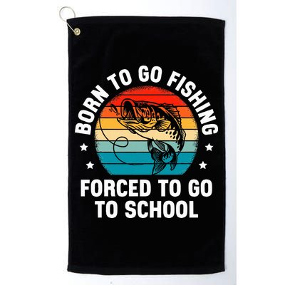 Born To Go Fishing Forced School Funny Fiching Golf Towel