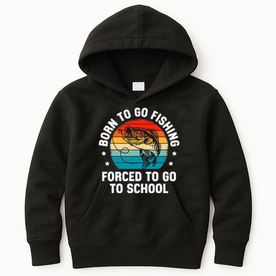 Born To Go Fishing Forced School Funny Fiching Kids Hoodie