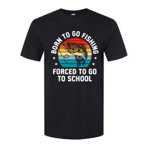 Born To Go Fishing Forced School Funny Fiching Softstyle CVC T-Shirt