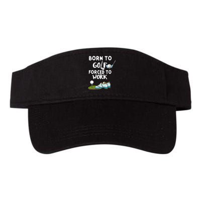 Born To Golf Force To Work Valucap Bio-Washed Visor