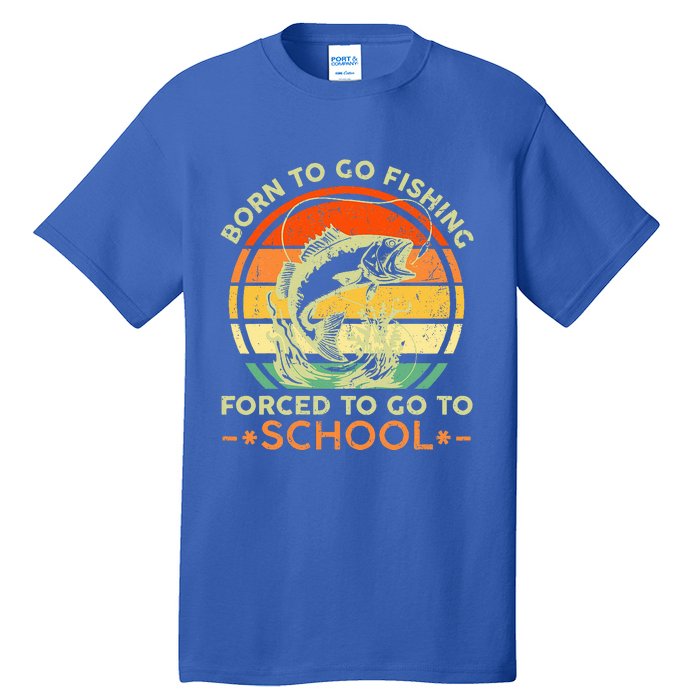 Born To Go Fishing Forced School Tall T-Shirt