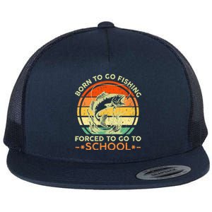 Born To Go Fishing Forced School Flat Bill Trucker Hat