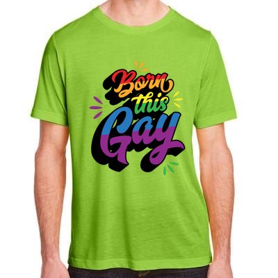 Born This Gay Funny Trendy Lgbtq Pride Cute Queer Aesthetic Cute Gift Adult ChromaSoft Performance T-Shirt