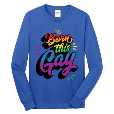 Born This Gay Funny Trendy Lgbtq Pride Cute Queer Aesthetic Cute Gift Tall Long Sleeve T-Shirt