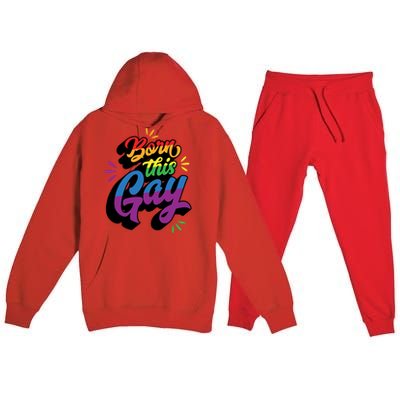 Born This Gay Funny Trendy Lgbtq Pride Cute Queer Aesthetic Cute Gift Premium Hooded Sweatsuit Set