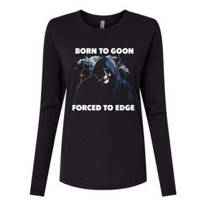 Born To Goon Forced To Edge Womens Cotton Relaxed Long Sleeve T-Shirt