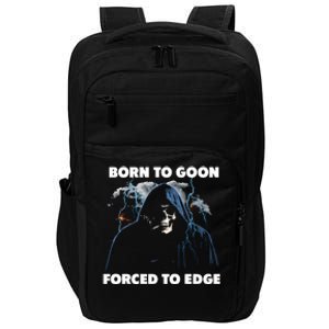 Born To Goon Forced To Edge Impact Tech Backpack