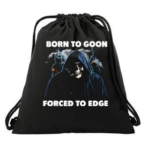 Born To Goon Forced To Edge Drawstring Bag