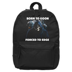 Born To Goon Forced To Edge 16 in Basic Backpack