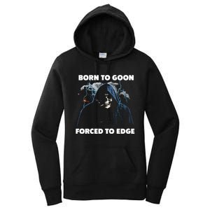 Born To Goon Forced To Edge Women's Pullover Hoodie